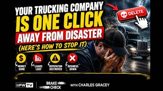 Your Trucking Company Is One Click Away From Disaster (Here's How to Stop It) | Brake Check