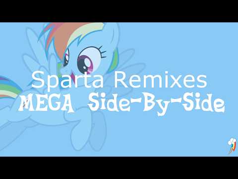Sparta Remixes MEGA Side-By-Side (CosmicNano42nd Edition)