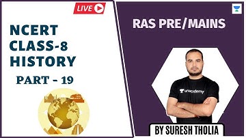NCERT History Class-8 ( Part-19 ) | RAS Pre/Mains के Syllabus के अनुसार | Suresh tholia
