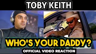 Toby Keith - Who's Your Daddy? (Official Music Video) - First Time Reaction !