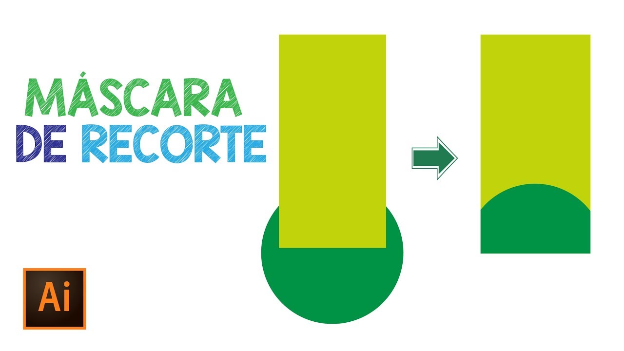 MASCARA DE RECORTE EN ADOBE ILLUSTRATOR YouTube