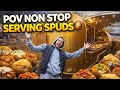 POV:NON STOP SERVING SPUDS 🥔