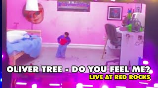 OLIVER TREE - DO YOU FEEL ME? (LIVE AT RED ROCKS)