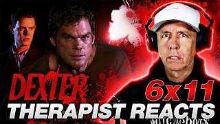 Dexter S6 Ep 11 | First Time Watching | Therapist REACTS