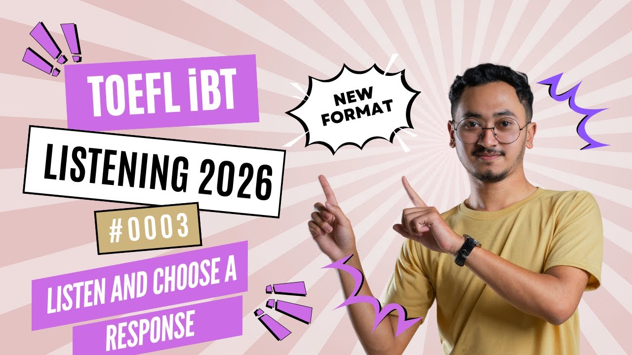 [2026] TOEFL iBT Listening Listen and Choose a Response | Step-by-Step Strategy 