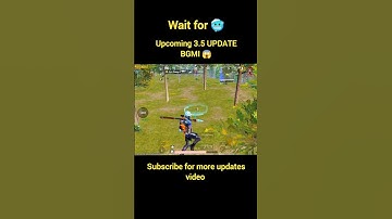 BGMI 3.5 UPDATE 😱🥶 #bgmi #ytgaming #pubgmobile #newupdate #shorts