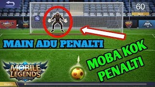 MAIN ADU PENALTI - DI GAME MOBILE LEGEND BANG BANG screenshot 4