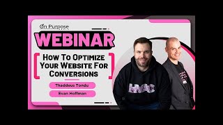 WEBINAR: How To Optimize Your Website For Conversions