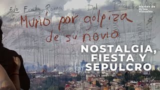 Nostalgia Fiesta Y Sepulcro Conversa Lorena Orozco Y Henry Eric - Mav
