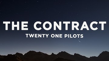 Twenty One Pilots - The Contract (Lyrics)