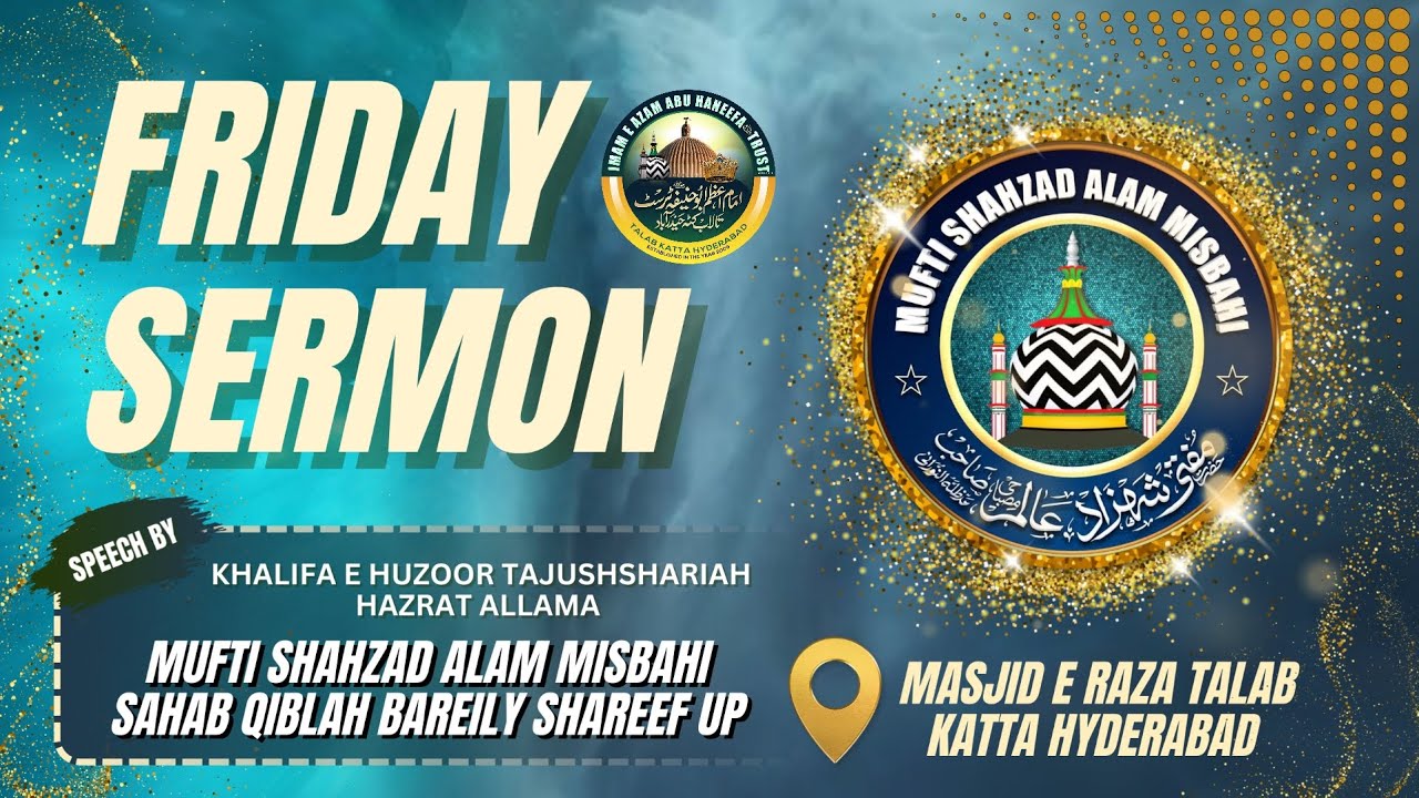 Friday Speech By Mufti Shahzad Alam Misbahi Sahab|| Masjid e Raza Talab Katta Hyd