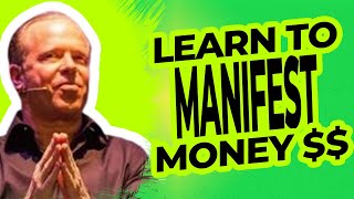 Learn To Manifest Money Now | Dr. Joe Dispenza