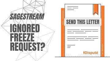 Second Request to Freeze SageStream Report: Protect My Credit Report Today - I Dispute