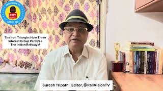 #Ep211: The Iron Triangle: How Three Interest Groups Paralyze The Indian Railways!