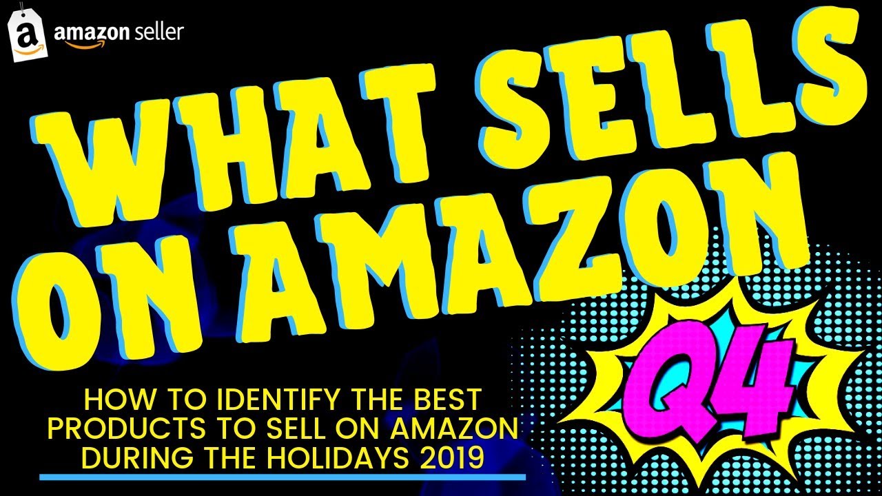 What To Sell During Q4 Christmas Holiday Season - Tips For New FBA Sellers