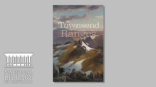 Book launch: Townsend of the Ranges by Peter Crowley