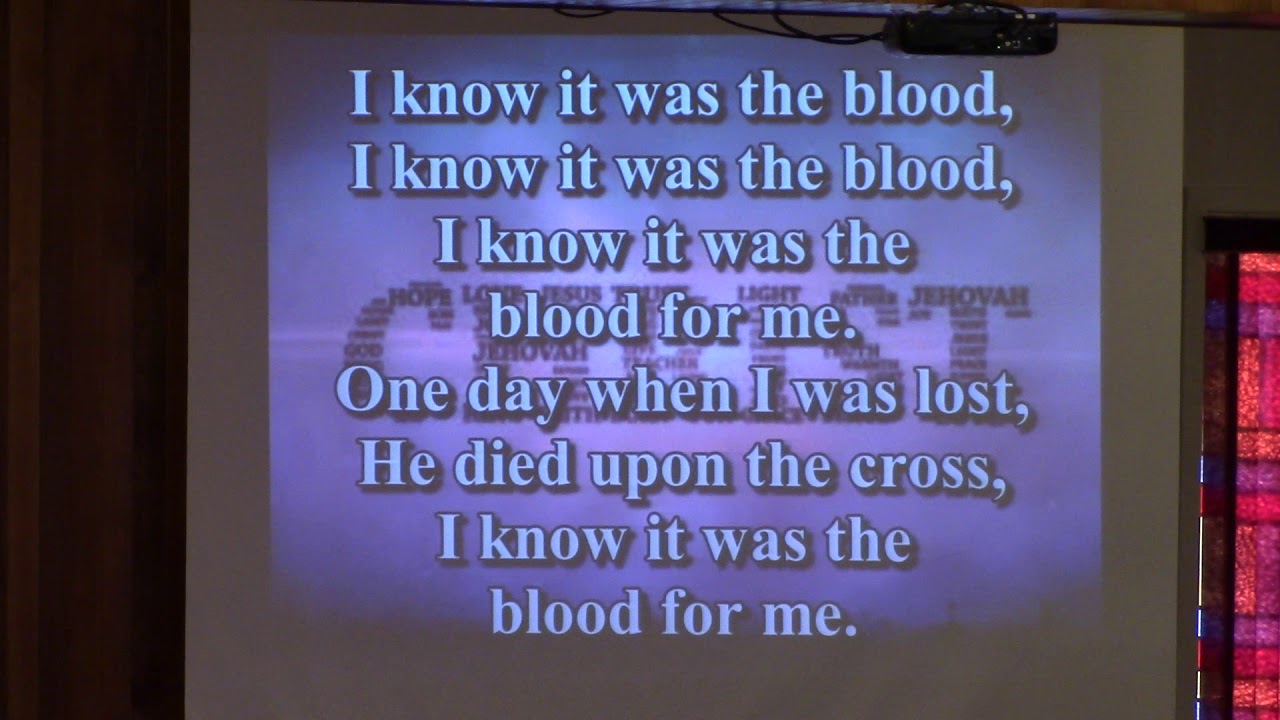 I know it was the blood youtube
