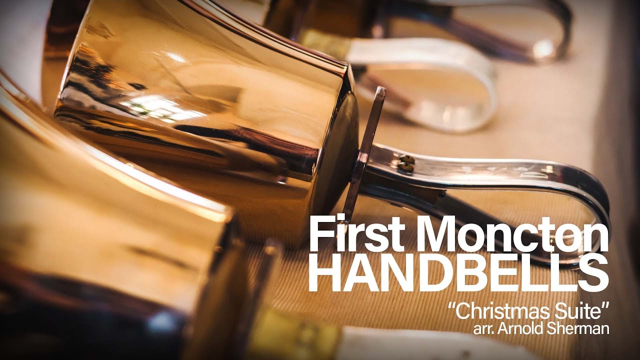 First Moncton Handbells "Christmas Suite" YouTube