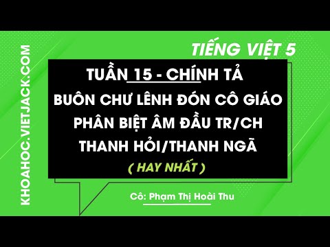 Video Chính tả Buôn Chư Lênh đón cô giáo Phân biệt âm đầu... - youtube
