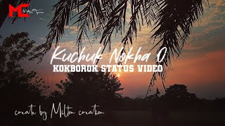 Kuchuk Nokha Okokborok Statuswhatsapp Stetas