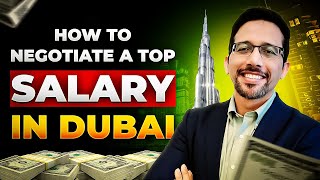 How to Negotiate a Top Salary in Dubai | Secret Techniques Revealed #salary  #dubai
