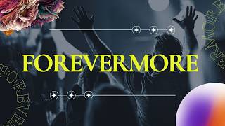 Forevermore: Week 3