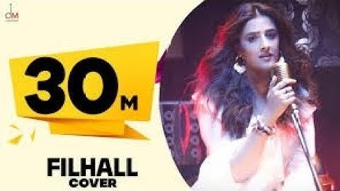 FILHALL Cover by Nupur Sanon Ft Akshay Kumar | Jaani | Aditya Dev | Official Video