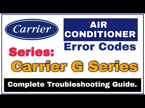 Carrier Air Conditioner G Series Troubleshooting Flow Chart | G Series Error Troubleshooting.