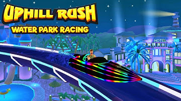 Uphill Rush Water Park Racing  Gameplay Walkthrough ~ Play All Levels (IOS, Android) Part 2
