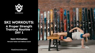 Ski Workouts: A Proper Strength Training Routine - Day 1