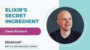 ElixirConf 2023 - Owen Bickford - Elixir