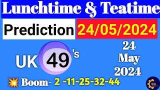 Uk49s Lunchtime Prediction 24 May 2024 | Uk49s predictions For Today #uk49s