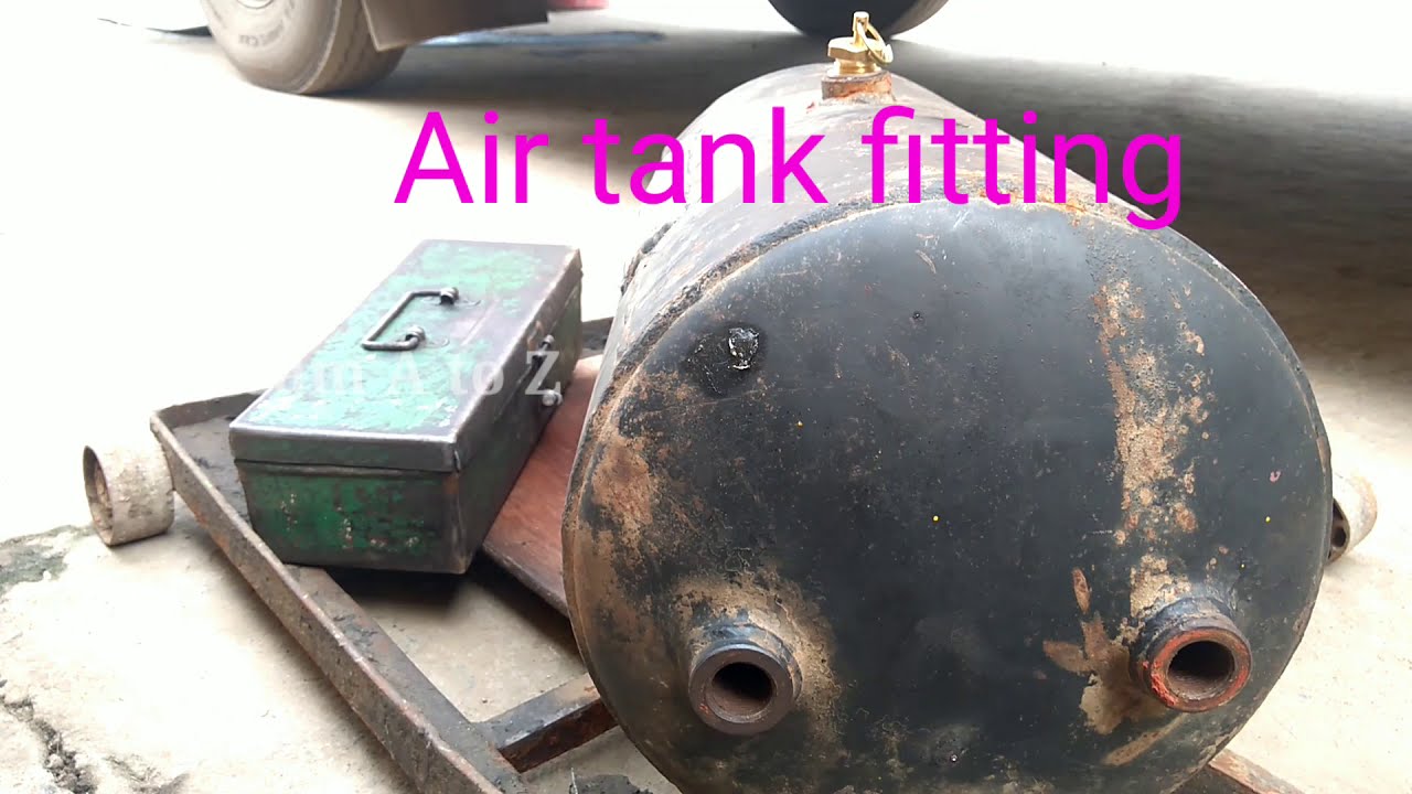 Air tank fittingMechanism A to ZAir tank. YouTube
