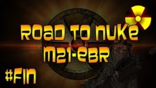 Road to nuke M21 |Ep.2 Final épico, me trolean xD|