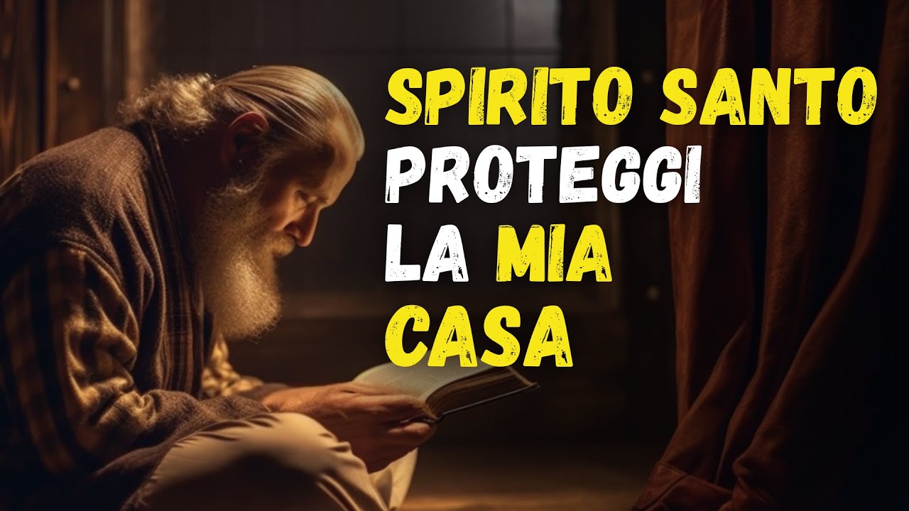 Come Attivare la PROTEZIONE dello SPIRITO SANTO nella tua CASA