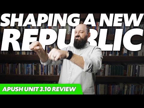 Shaping a NEW REPUBLIC [APUSH Review Unit 3 Topic 10 (3.10)] Period 3: 1754-1800