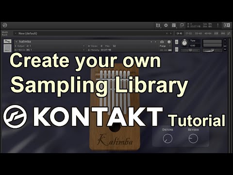 KONTAKT Tutorial: Create your own Sampling Library
