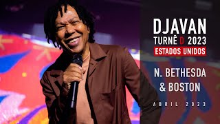 Djavan - North Bethesda & Boston / Turnê EUA 2023 Djavan - North Bethesda & Boston / Turnê EUA 2023