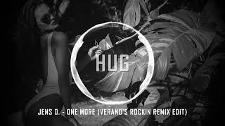 Jens O. - One More (Verano's Rockin Remix Edit)