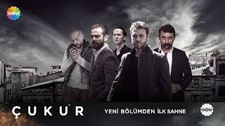 çukur Yeni Bölüm ilk sahnesi