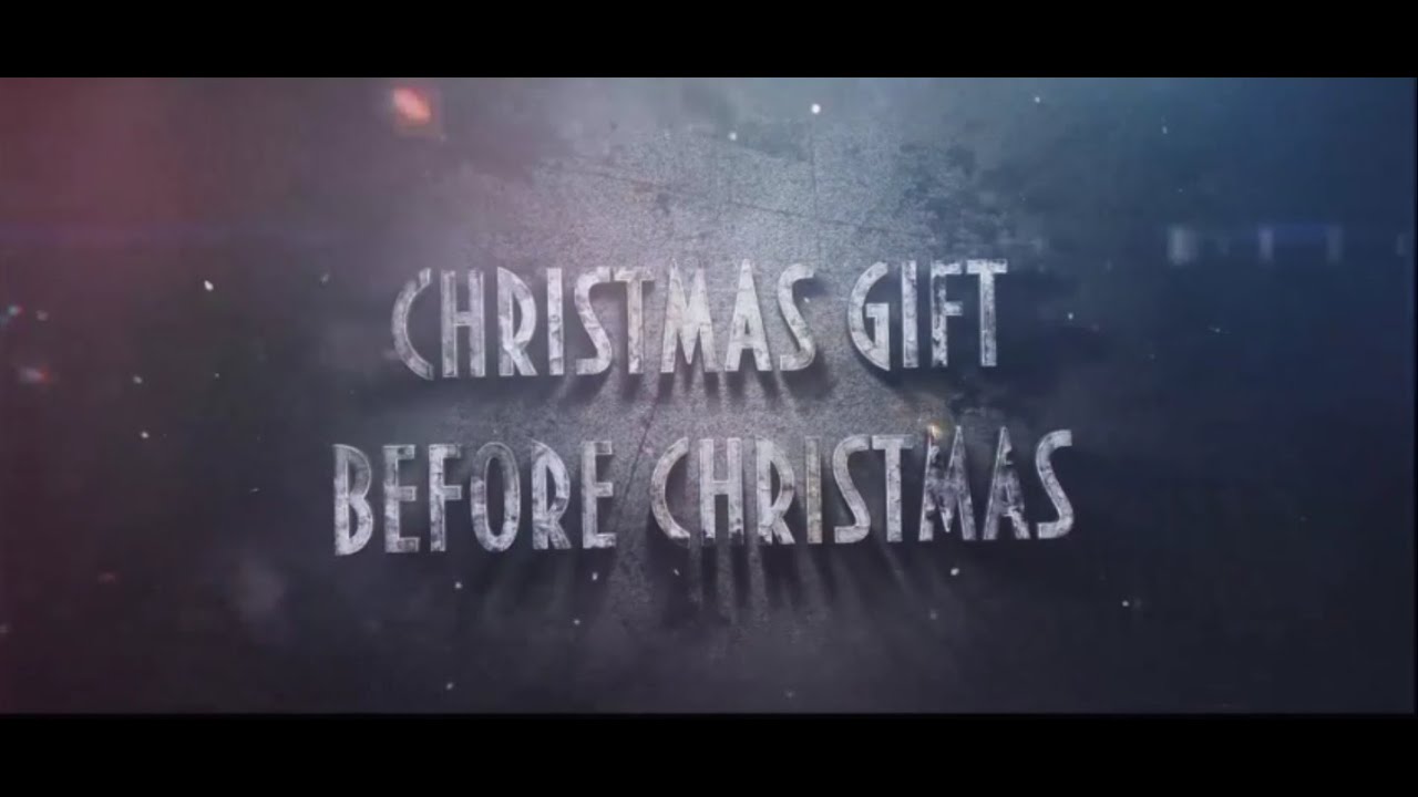 Christmas Gift Before Christmas/ 3128825782, 3128825993 YouTube