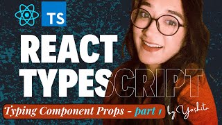 React TypeScript - Typing Component Props - 1 | React TypeScript Tutorial for Beginners #2024