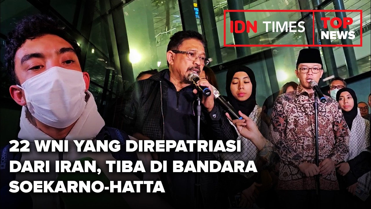 22 WNI YANG DIREPATRIASI DARI IRAN, TIBA DI BANDARA SOEKARNO-HATTA
