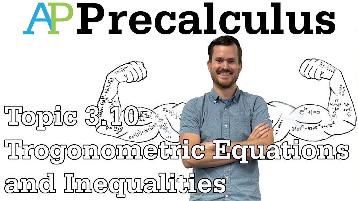 AP Precalculus Notes (Topic 3.10 Part I) Trigonometric Equations and Inequalities