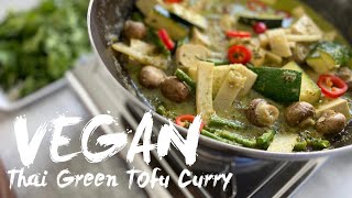 VEGAN THAI GREEN TOFU CURRY | EASY RECIPE!