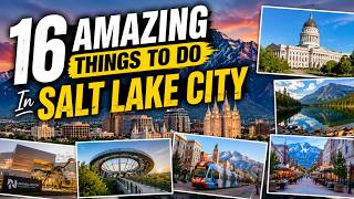 16 AMAZING Things To Do In Salt Lake City | 16 Must-Visit Places In Salt Lake City
