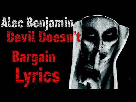 Alec Benjamin -Devil Doesn't Bargain (Lyric Video)