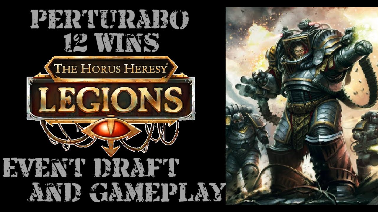 Horus Heresy Legions - Perturabo - 12 Wins Event Draft & Gameplay