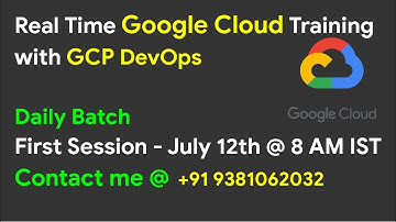 July 12th 8AM | Google Cloud (GCP & GCP DevOps) Training | Daily Batch | GCP in Telugu