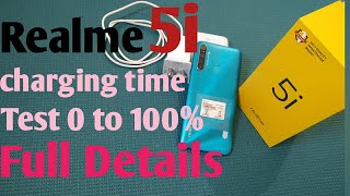 Realme 5i charging time tast 0 to 100% full details